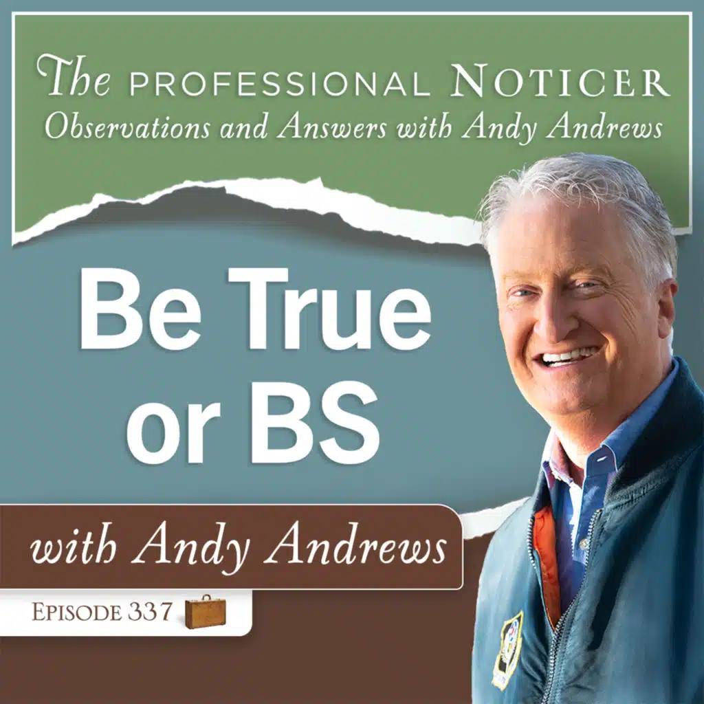 Be True or BS with Andy Andrews