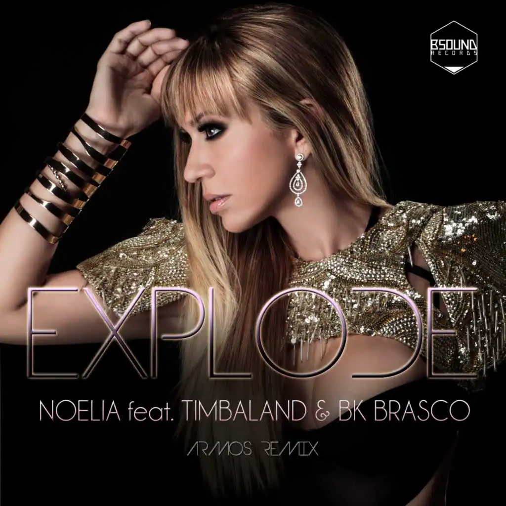 Explode (Armos Remix) [feat. Timbaland & Bk Brasco]