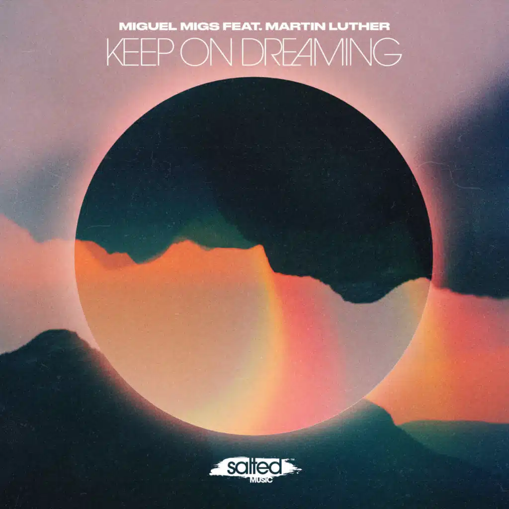 Keep On Dreaming (feat. Martin Luther McCoy)