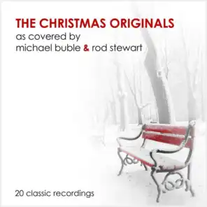 The Christmas Originals - As Covered by Michael Buble & Rod Stewart