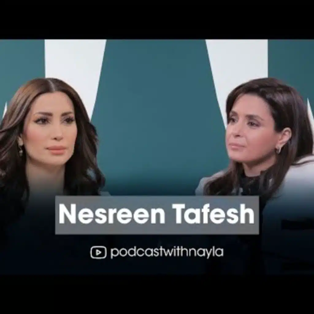 نسرين طافش ضيفة نايلة تويني في بودكاست مع نايلة