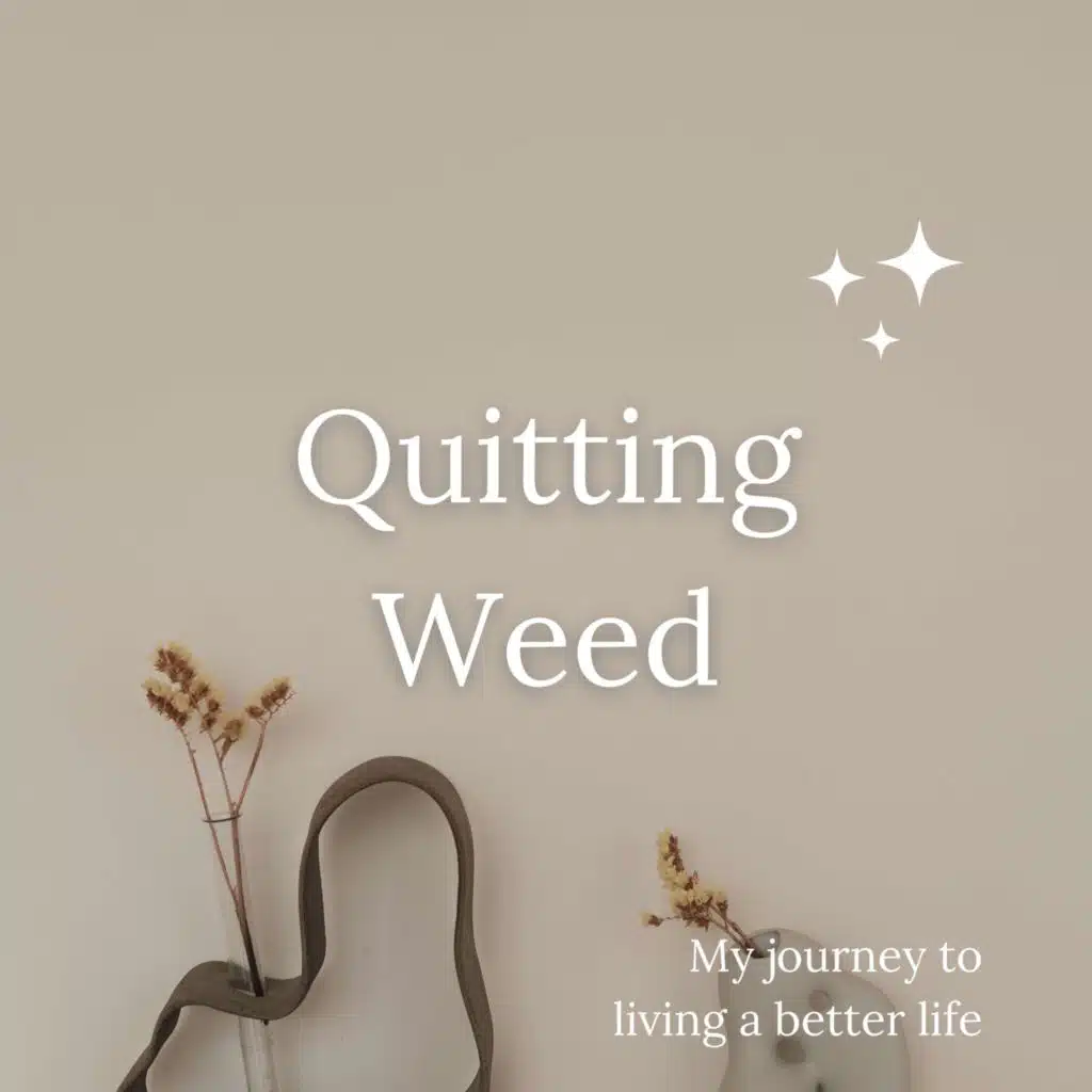 Quitting Weed