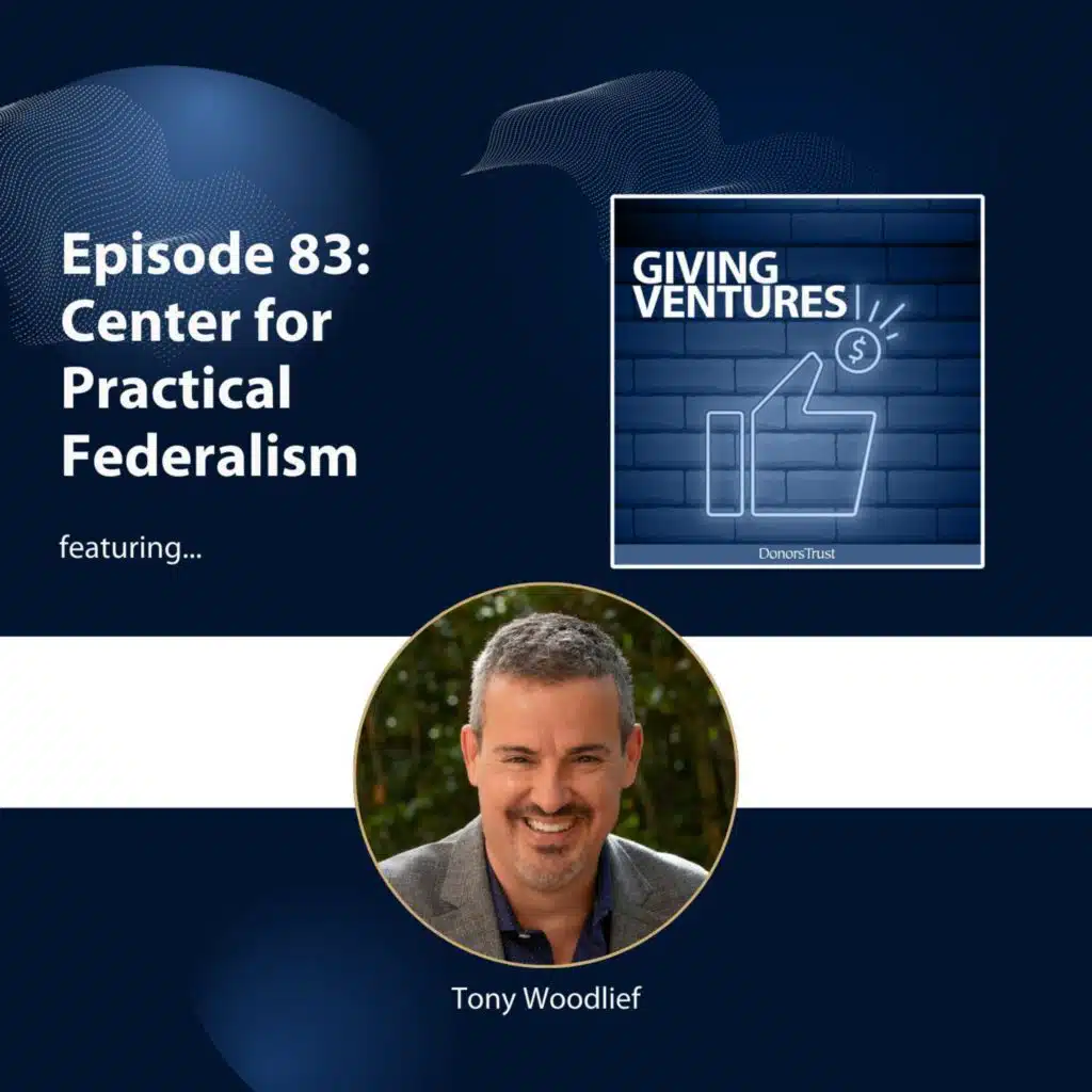 Ep. 83 - Center for Practical Federalism