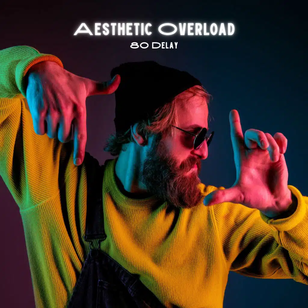 Aesthetic Overload (Wavelength Destruction)