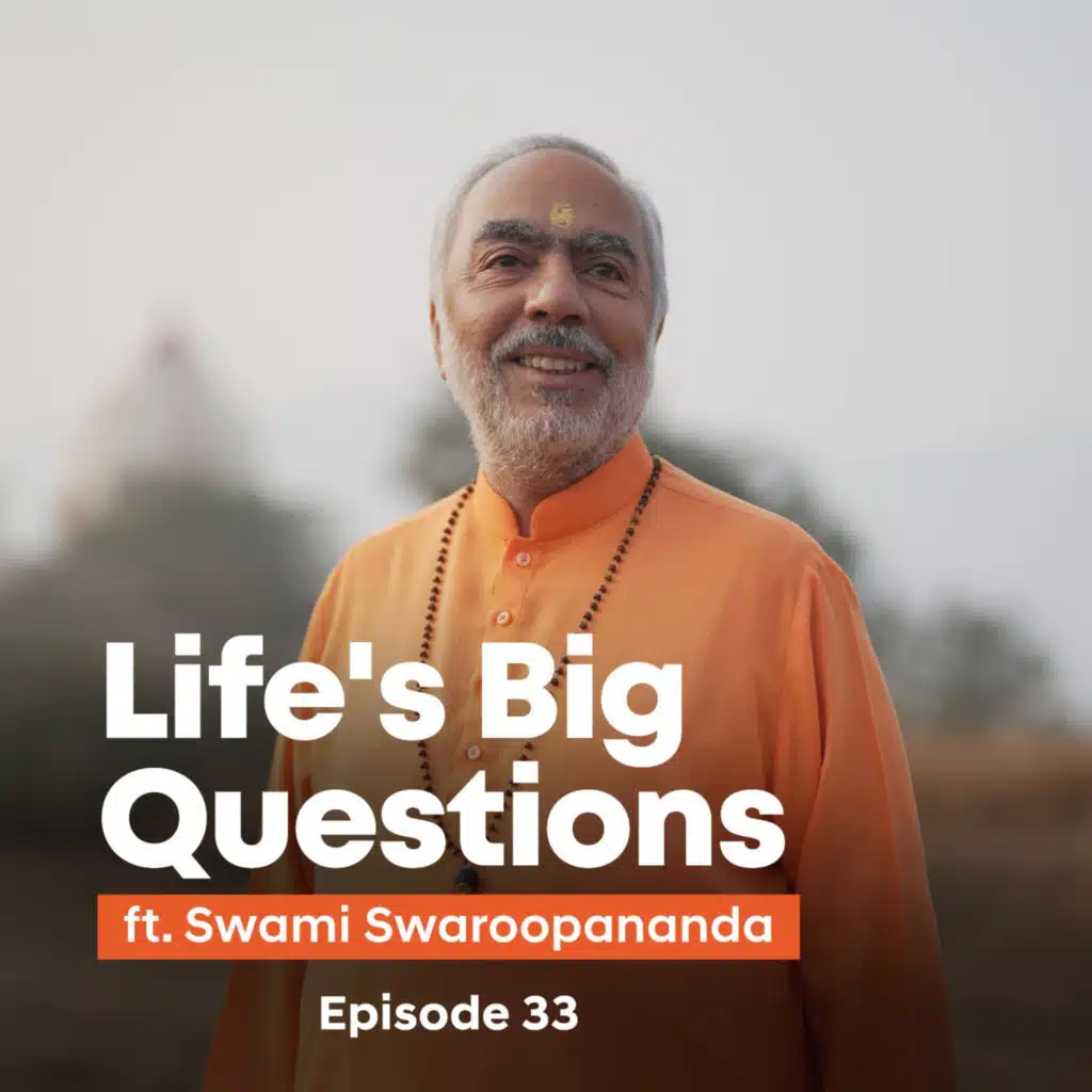 How to Master Attention Span? | Life's Big Questions ft. Swami Swaroopananda | Episode 33 