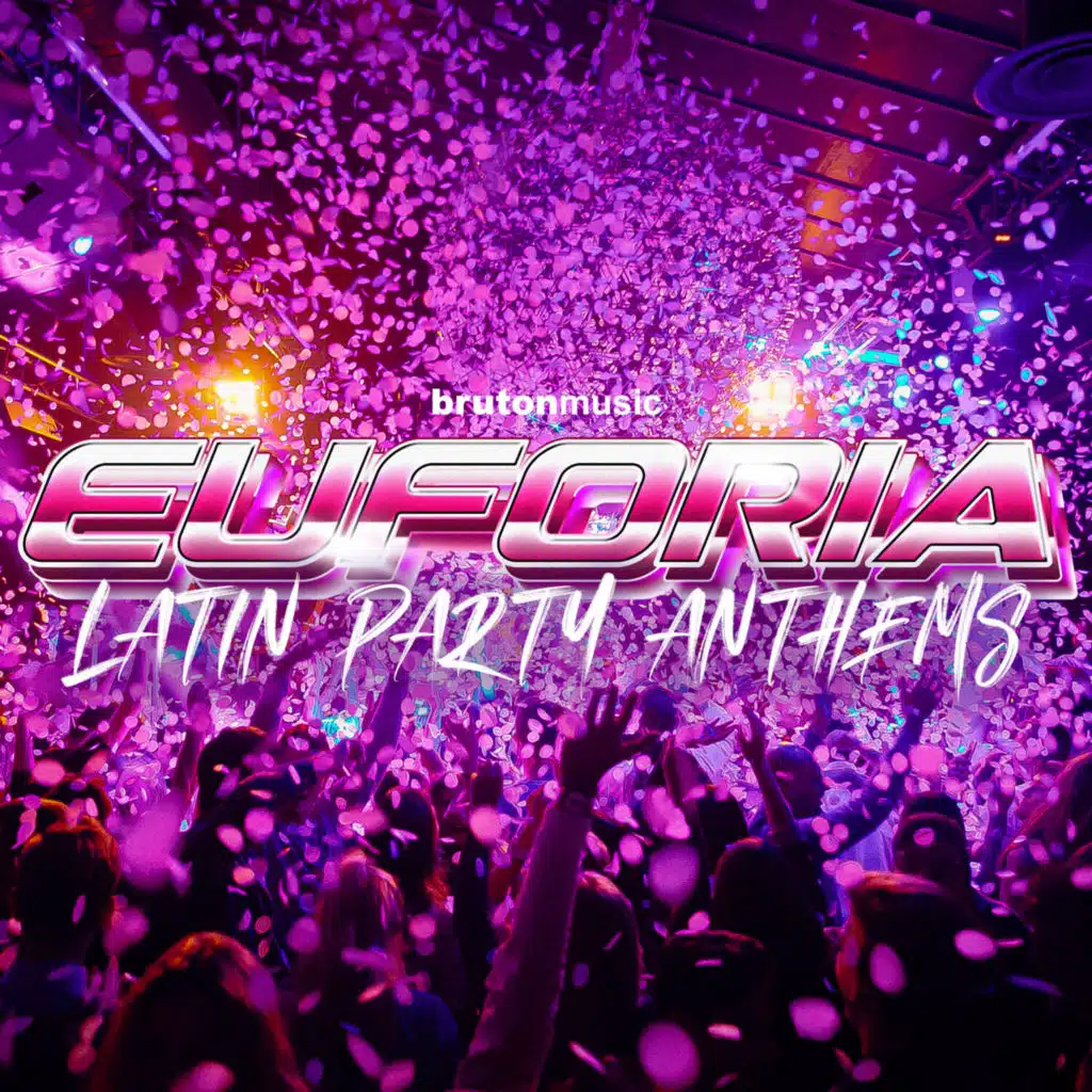 Euforia - Latin Party Anthems