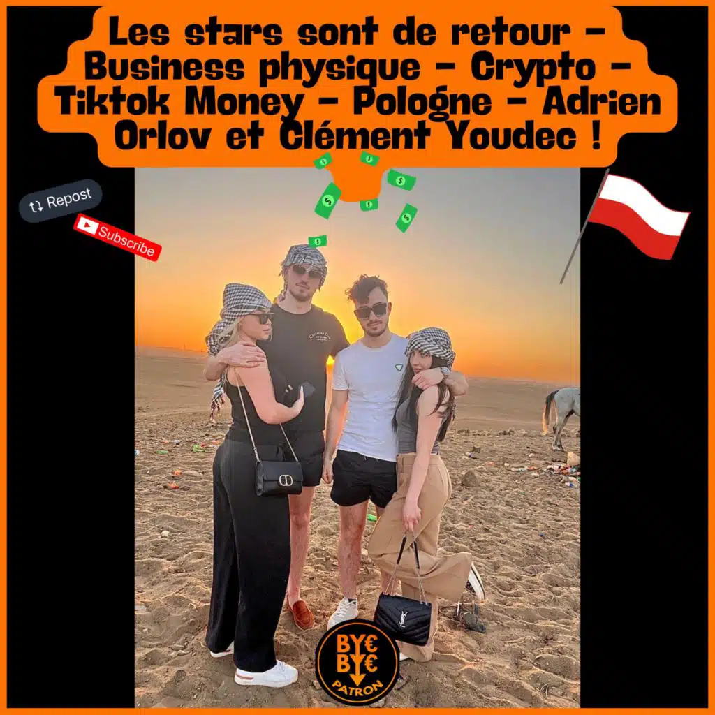 Les stars sont de retour - Business physique - Crypto - Tiktok Money - Pologne - Adrien Orlov et Clément Youdec !