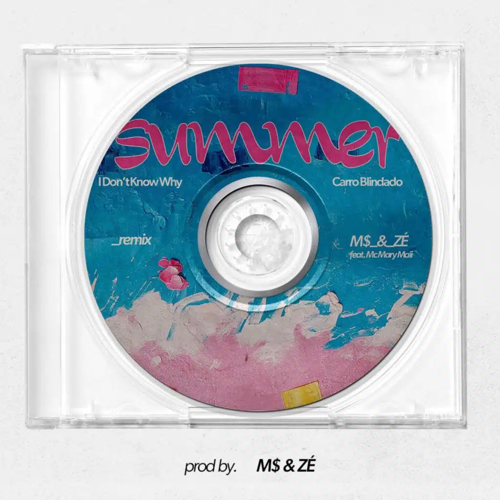 I Don't Know Why/Carro Blindado (REMIX)