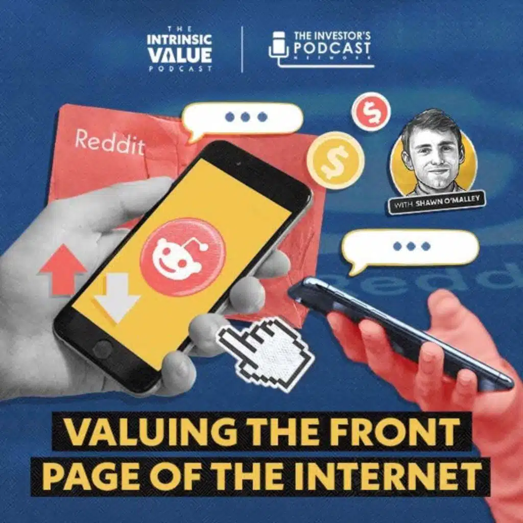TIVP014: Reddit (RDDT): Valuing the Front Page of the Internet w/ Shawn O’Malley & Daniel Mahnke