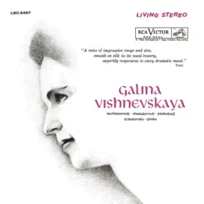 Galina Vishnevskaya Sings Rachmaninoff, Shostakovich, Prokofiev, Tchaikovsky & Glinka
