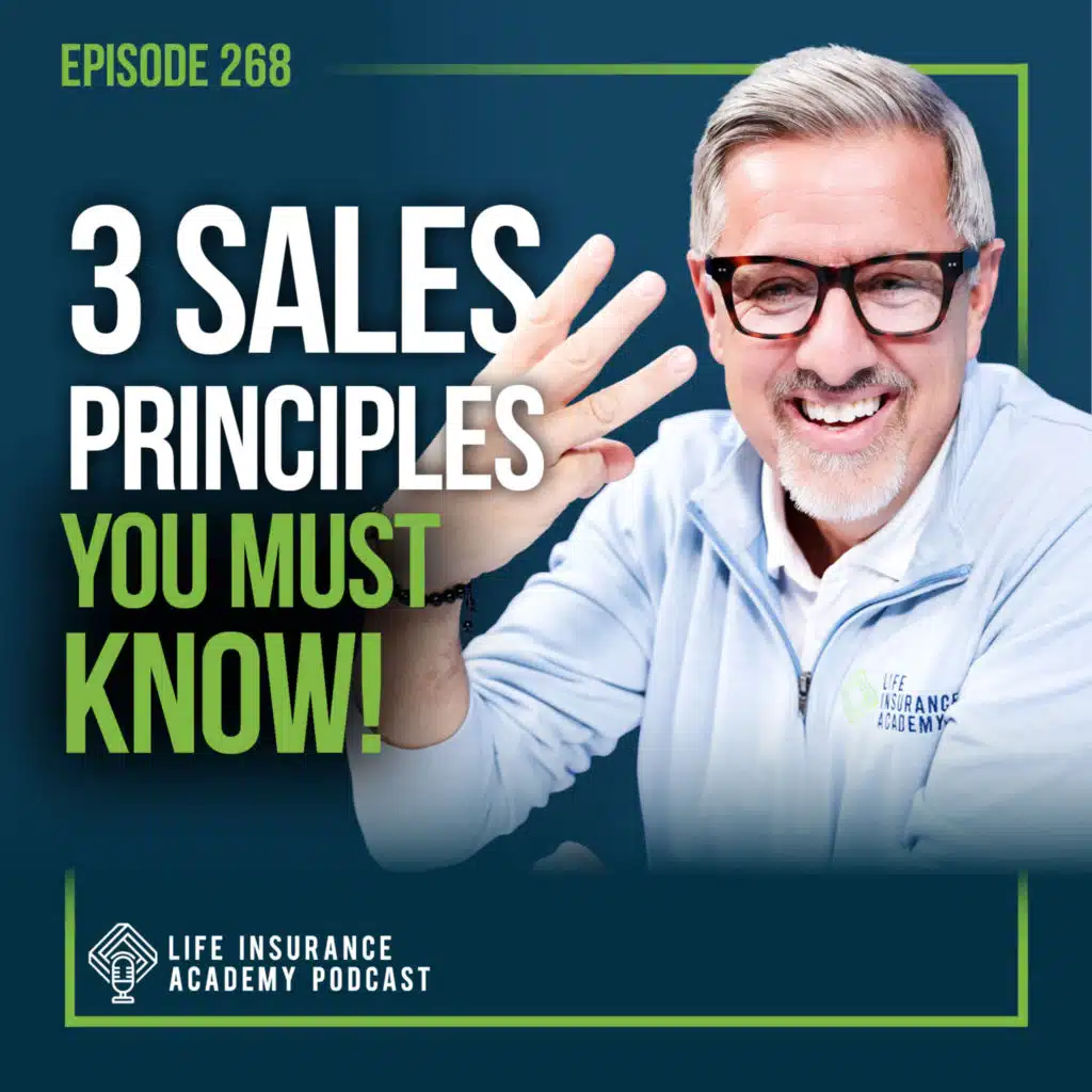 How to Sell Life Insurance:  Three Principles You Must Know to Win in Sales