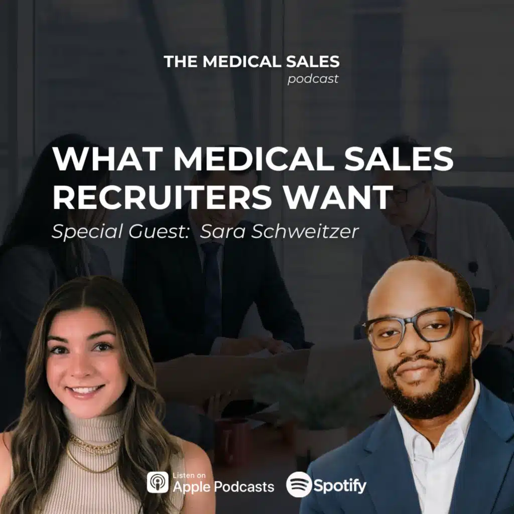 What Medical Sales Recruiters Want With Sara Schweitzer