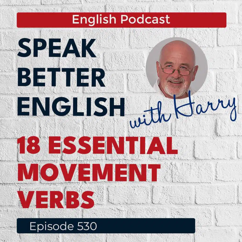 Speak Better English with Harry | Episode 530