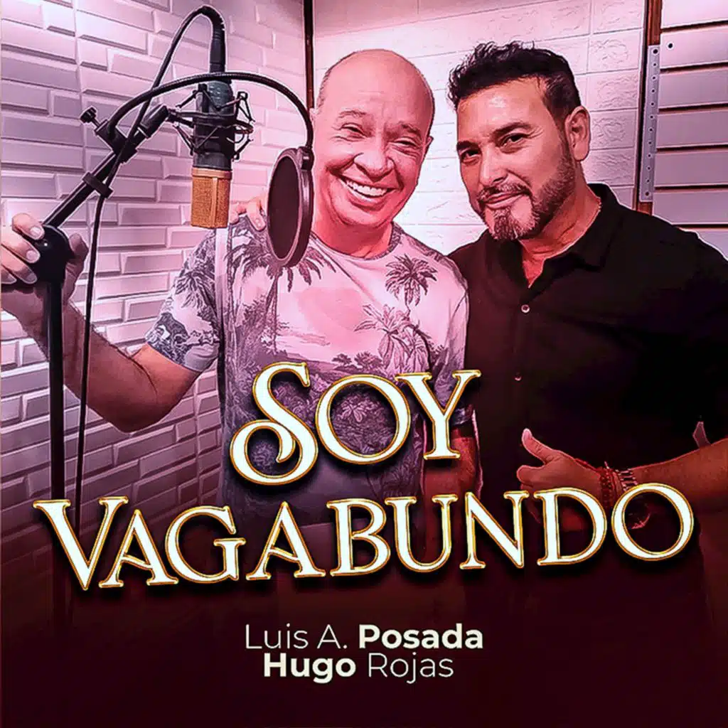 Hugo Rojas & Luis Alberto Posada