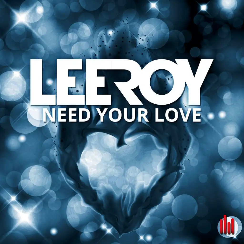 Need Your Love (Extended Mix)