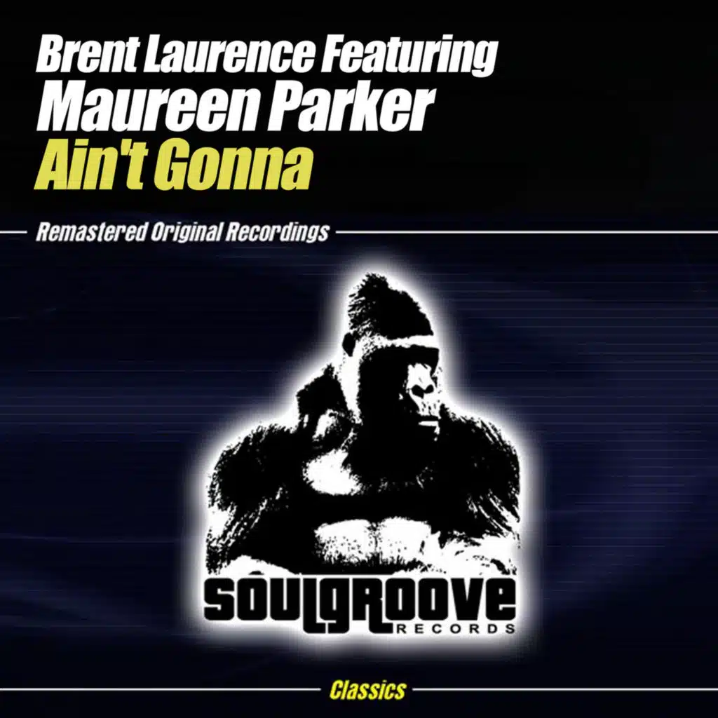 Ain't Gonna (feat. Maureen Parker)