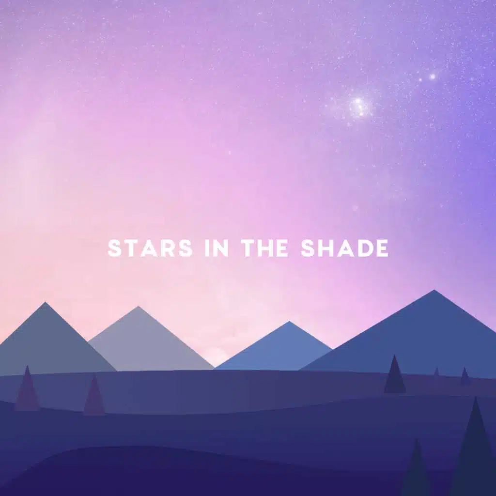 Stars In The Shade