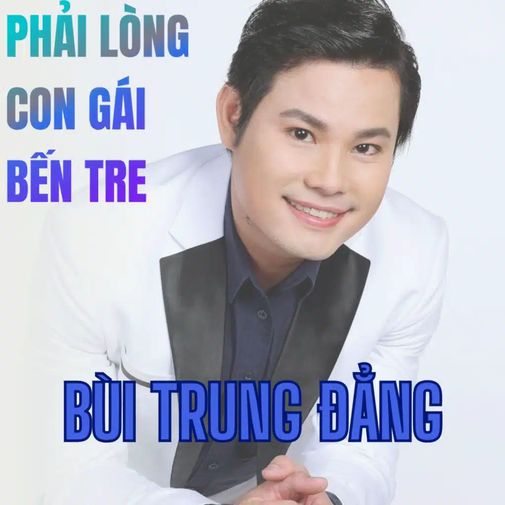 Phải Lòng Con Gái Bến Tre