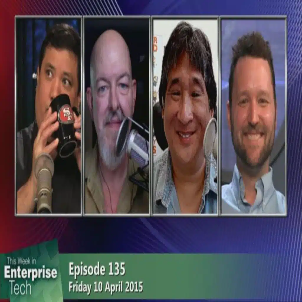 This Week in Enterprise Tech 135: The Next Wave of 802.11AC