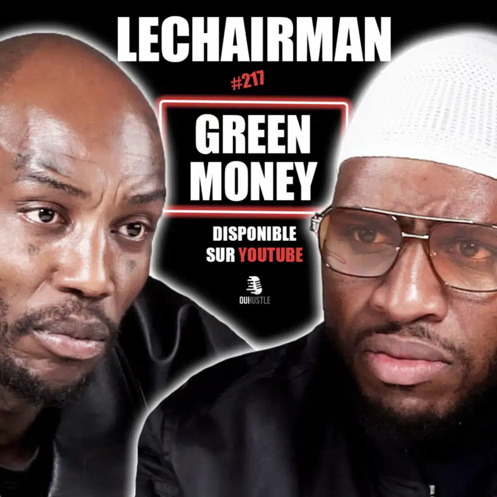 #217 LeChairman & Green Money parlent Industrie, Famille, La Fouine, Spiritualité, Ali, Business