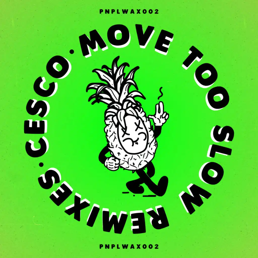 Move Too Slow RMXs