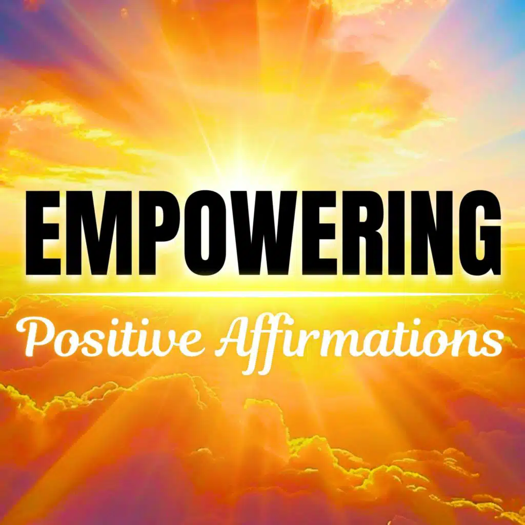 Empowering I AM Positive Affirmations