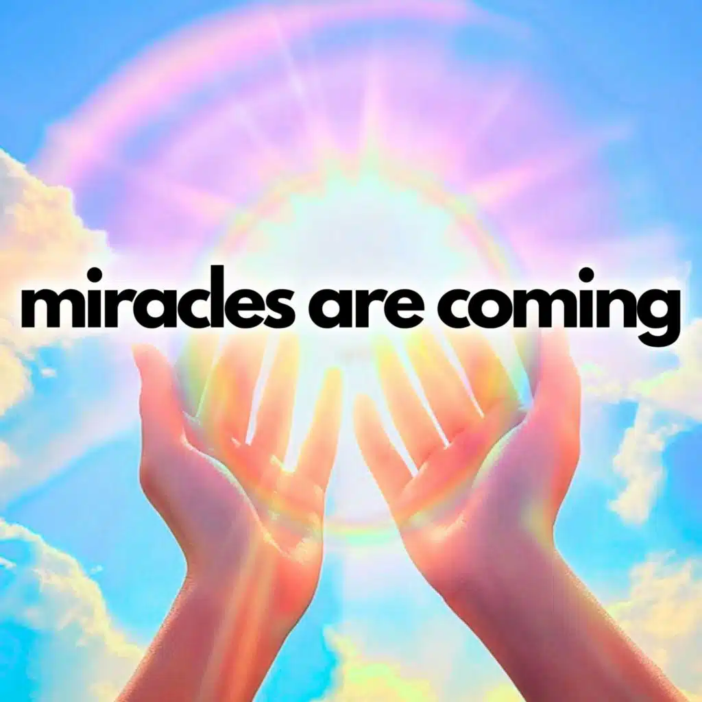 Miracles Are Coming | Guided Meditation
