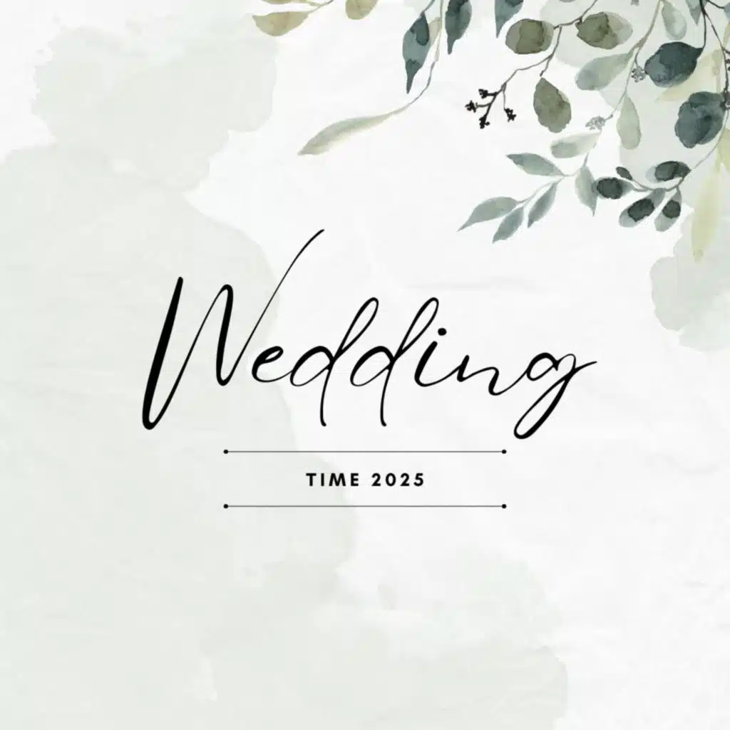 Wedding time 2025