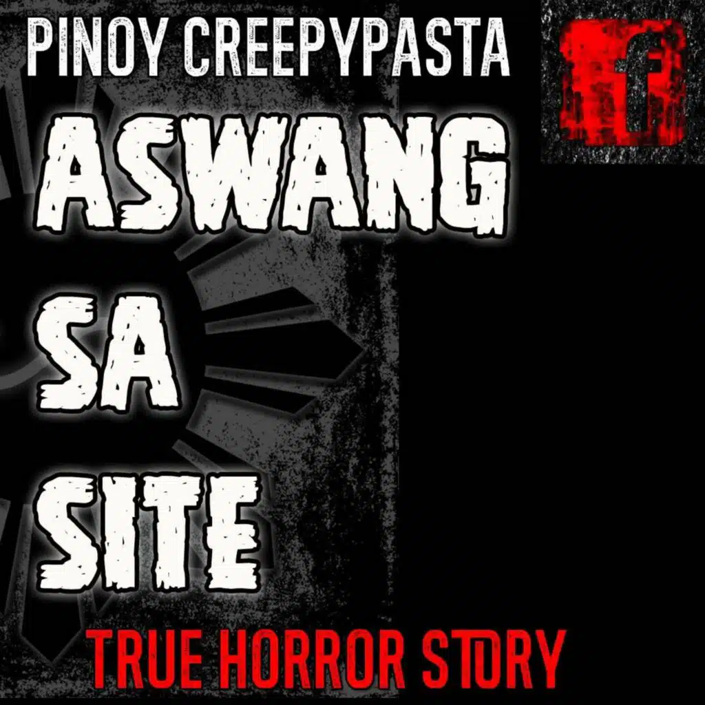 ASWANG SA SITE - Tagalog Horror Story - Pinoy Creepypasta