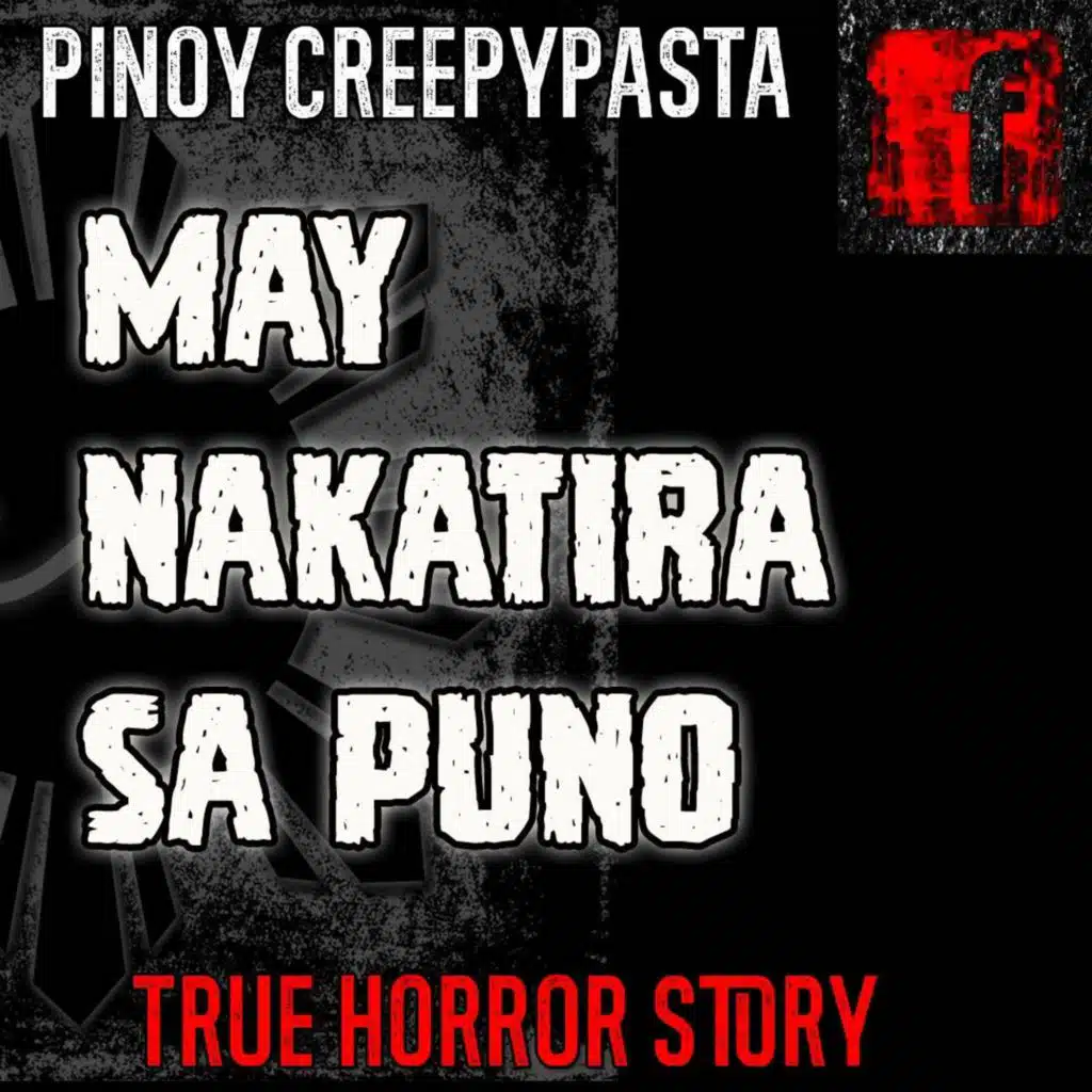 MAY NAKATIRA SA PUNO - Tagalog Horror Story - Pinoy Creepypasta