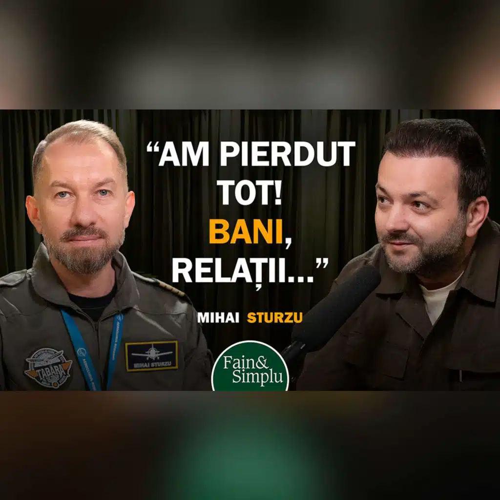 UN PODCAST-DOCUMENTAR. ”AM PIERDUT TOT…” MIHAI STURZU, OMUL CARE A TRĂIT 3 VIEȚI | Fain & Simplu 244