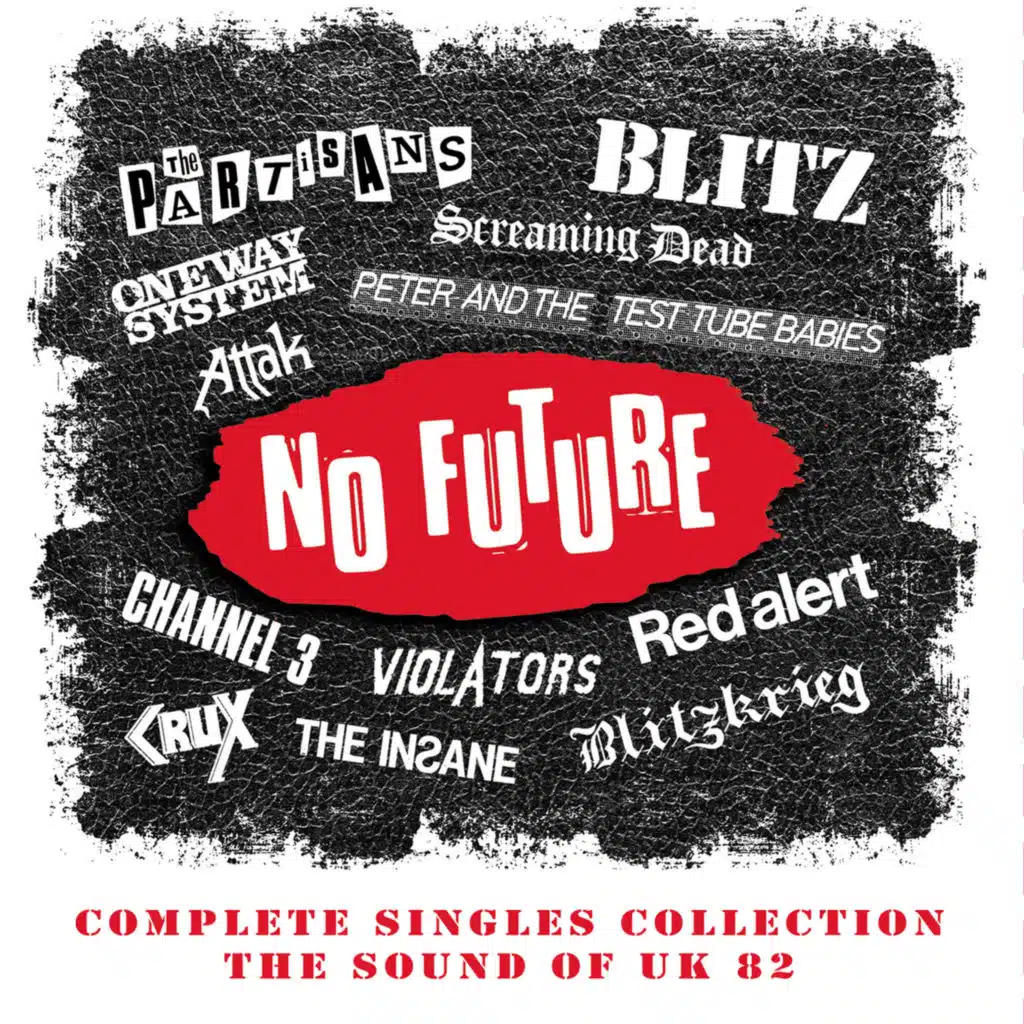 No Future Complete Singles Collection: The Sound Of UK 82