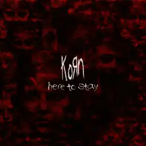 Here to Stay (BT-Korn Instrumental)