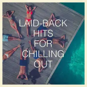 Laid-Back Hits for Chilling Out