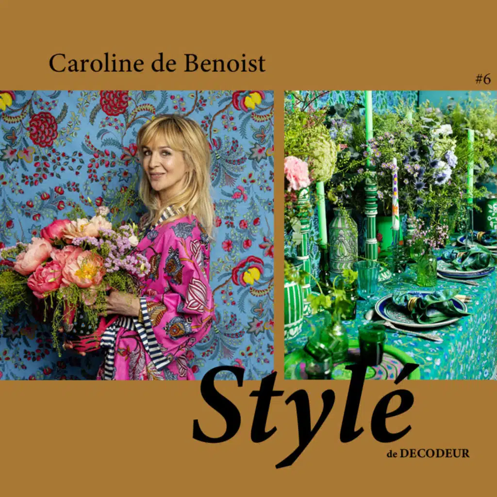 Stylé : Caroline de Benoist nous ouvre les portes de sa maison...