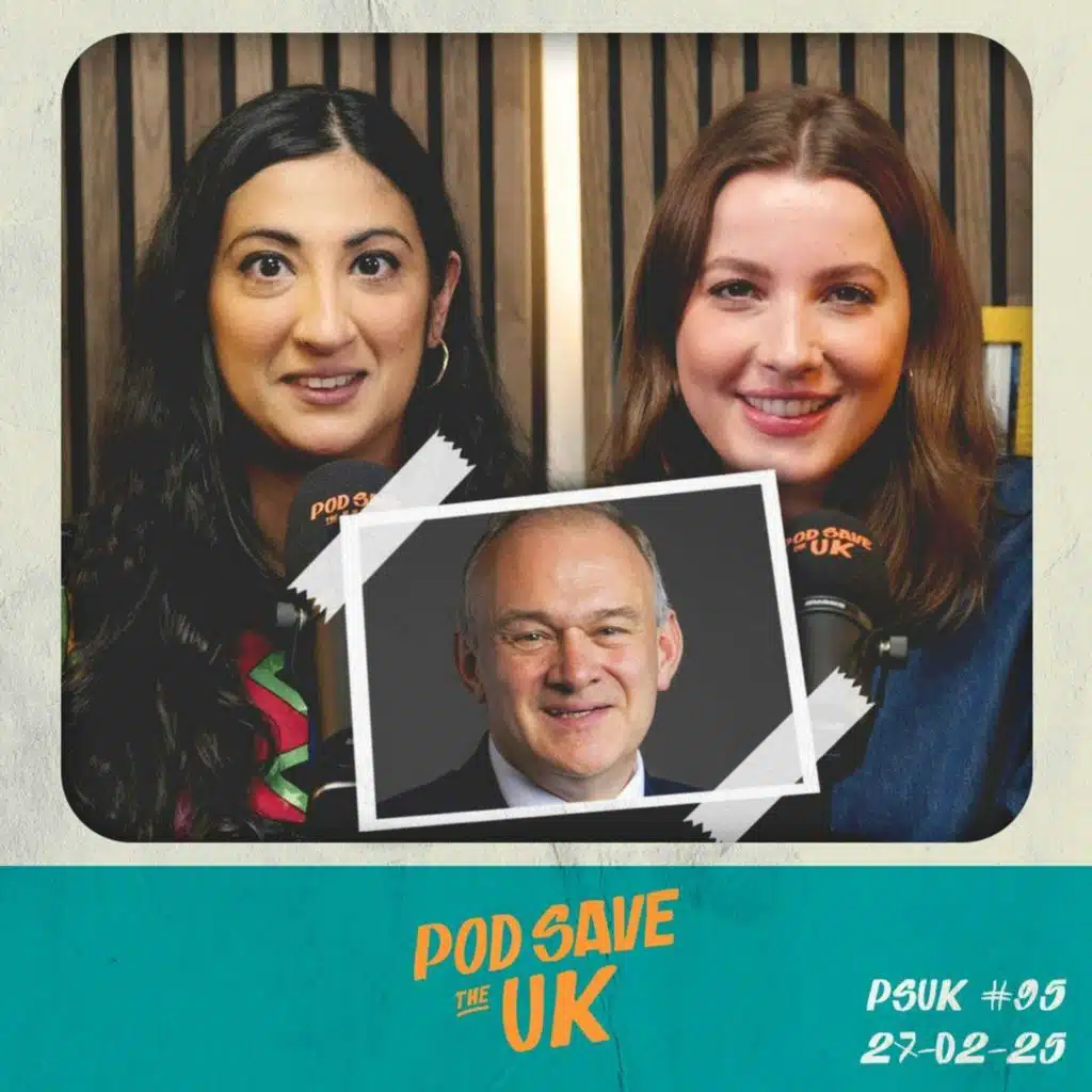 Dear Donald: Can Starmer Tame Trump? w/ Liberal Democrat Leader Sir Ed Davey