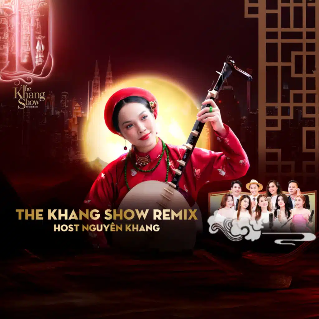 The Khang Show Remix