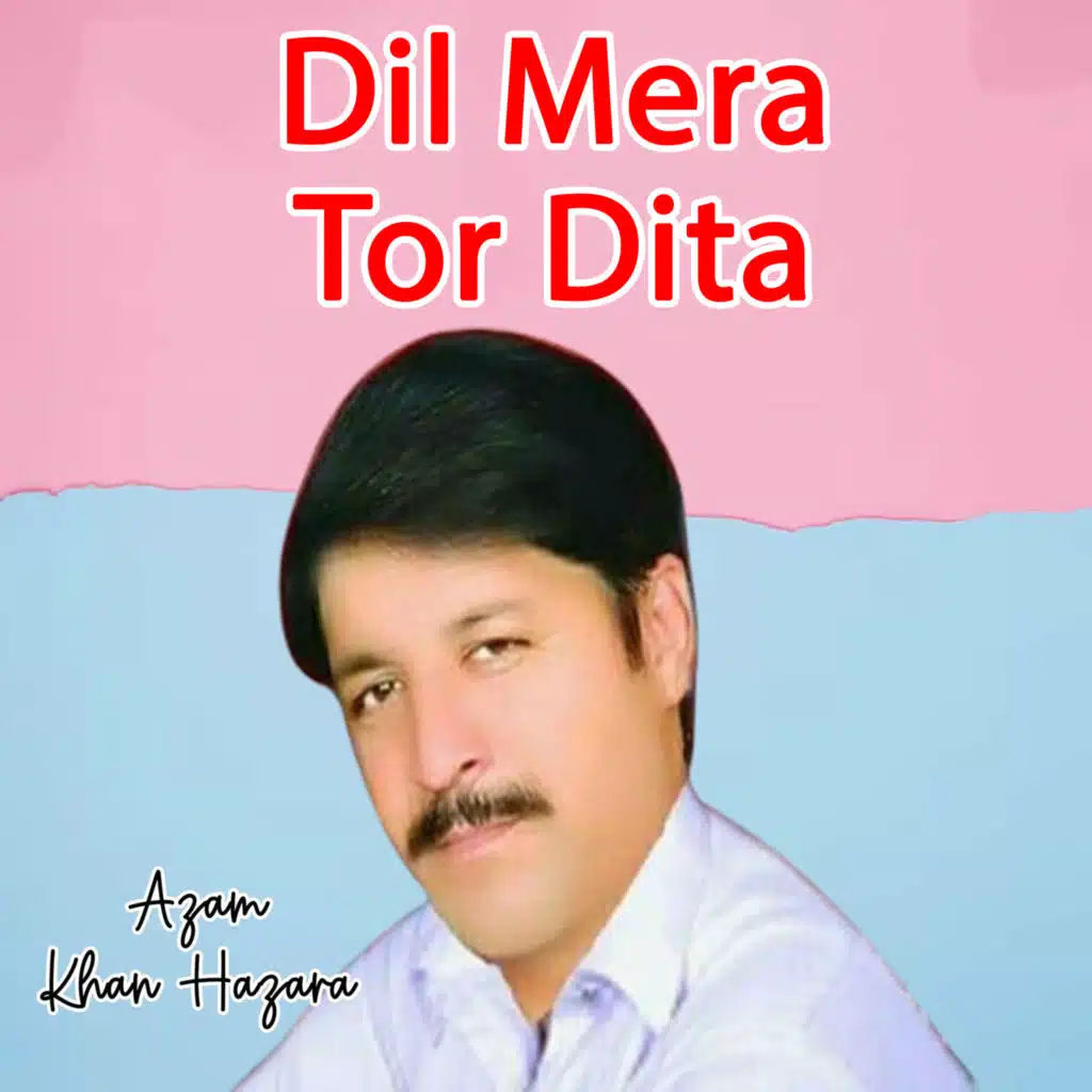 Dil Mera Tor Dita