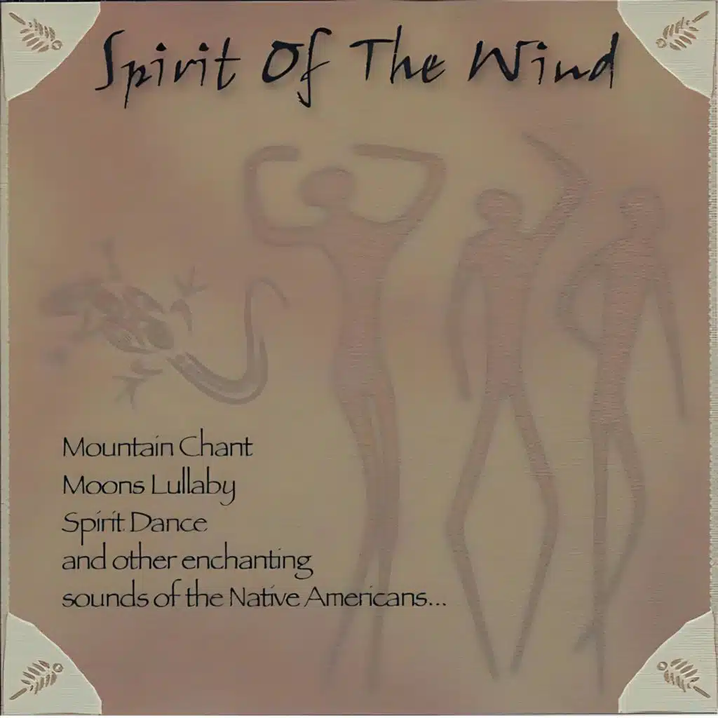 Spirit of the Wind - Traditional Native American Music