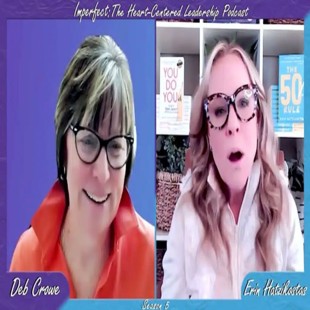 Episode 318: From Perfectionism to Authentic Leadership with Erin Hatzikostas
