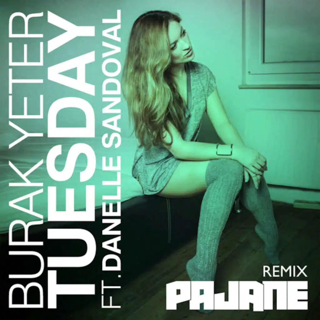 Tuesday (PAJANE Remix / Extended Mix) [feat. Danelle Sandoval]