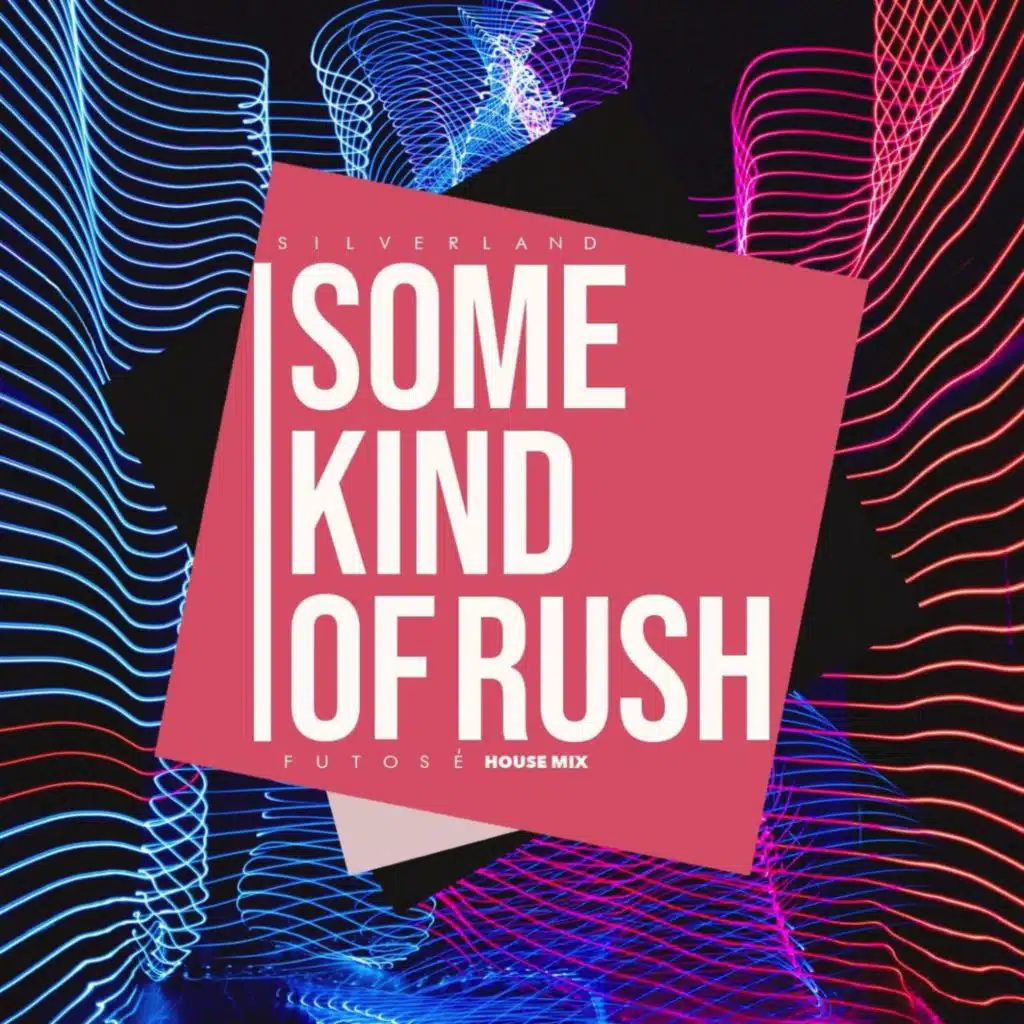 Some Kind of Rush (Futose House Mix) [feat. Rochelle Frost]