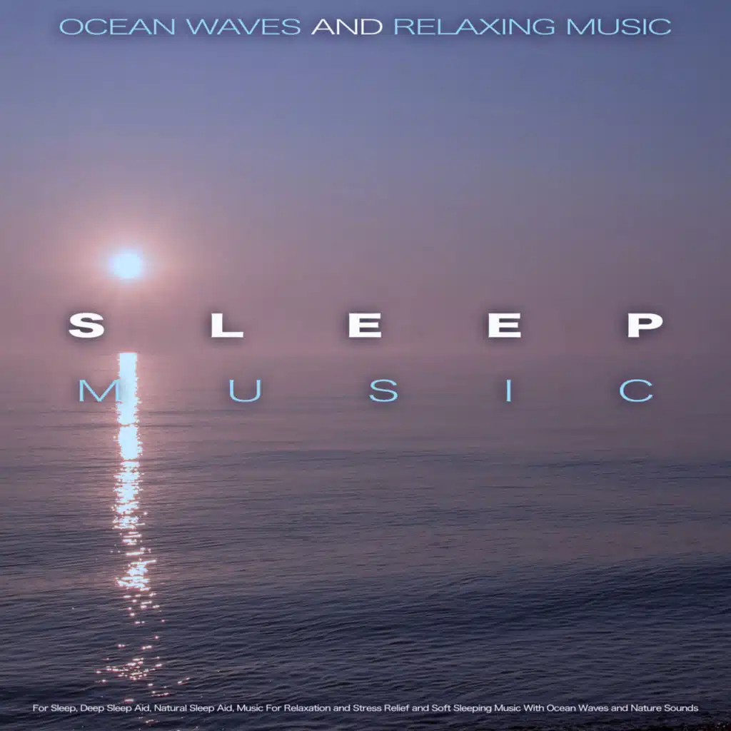 Soothing Music for Deep Sleep