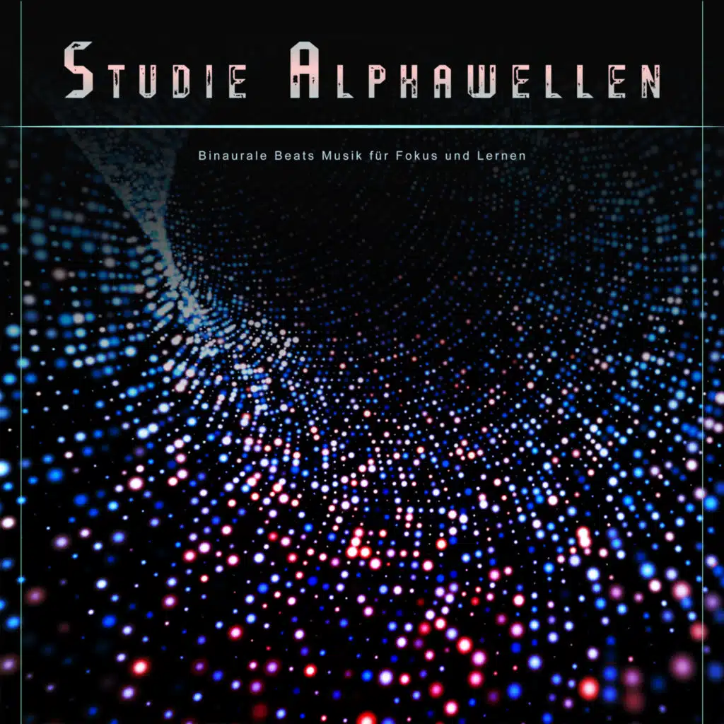 Alpha-Wellen - Binaurale Töne zum Lernen