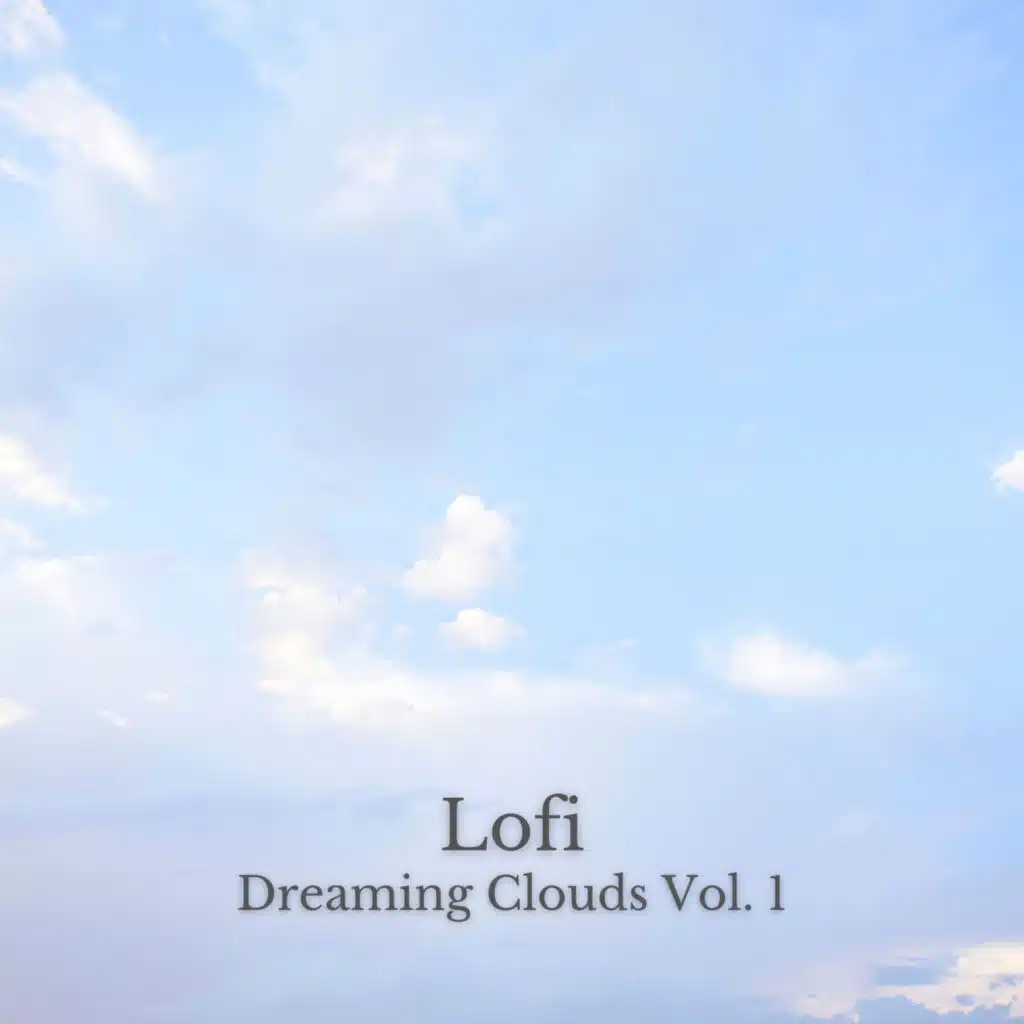 Lofi: Dreaming Clouds Vol. 1