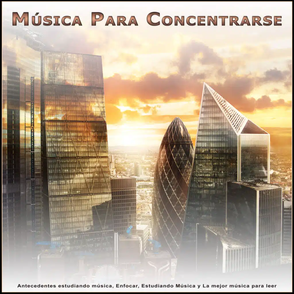 Música Para Concentrarse: Antecedentes estudiando música, Enfocar, Estudiando Música y La mejor música para leer