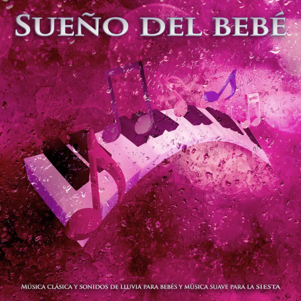 Sueño del bebé: Música clásica y sonidos de lluvia para bebés y música suave para la siesta