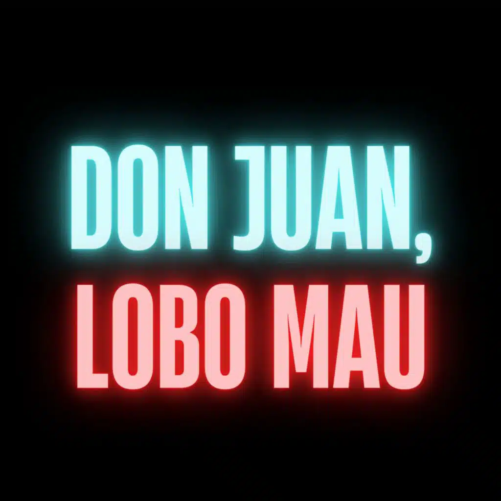 Don Juan, Lobo Mau (Remix)