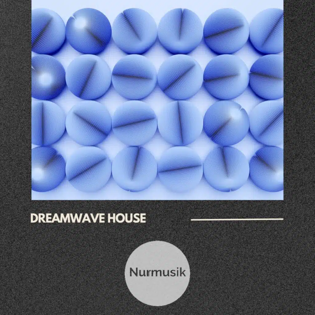 Dreamwave House