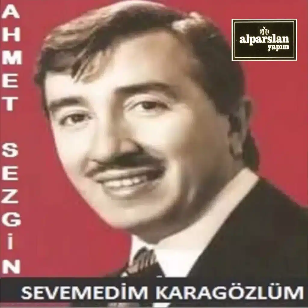 Sevemedim Karagözlüm